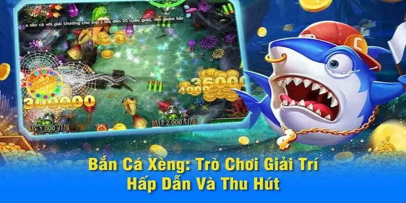 Bắn Cà Xèng - Trải Nghiệm Khác Biệt Rinh Thưởng Hấp Dẫn