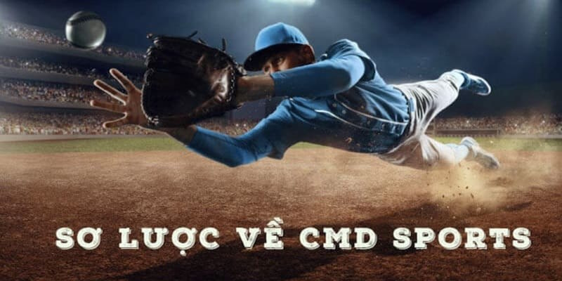 Sơ lược về CMD sports