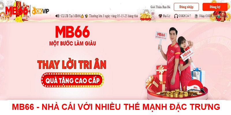 Ưu điểm tạo nên giá trị thương hiệu MB66 - Điểm mạnh thu hút hội viên